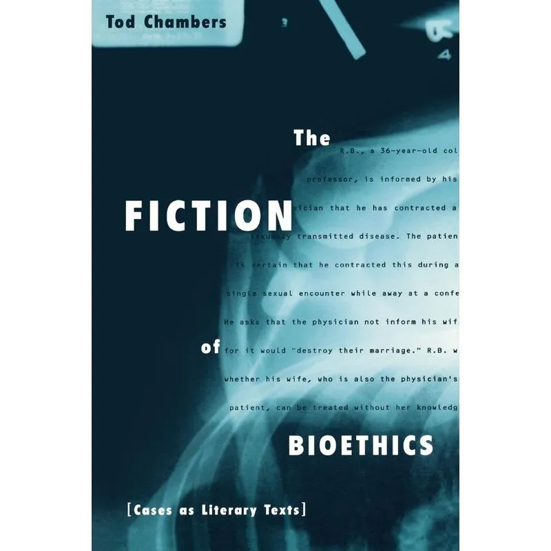 The Fiction of Bioethics
