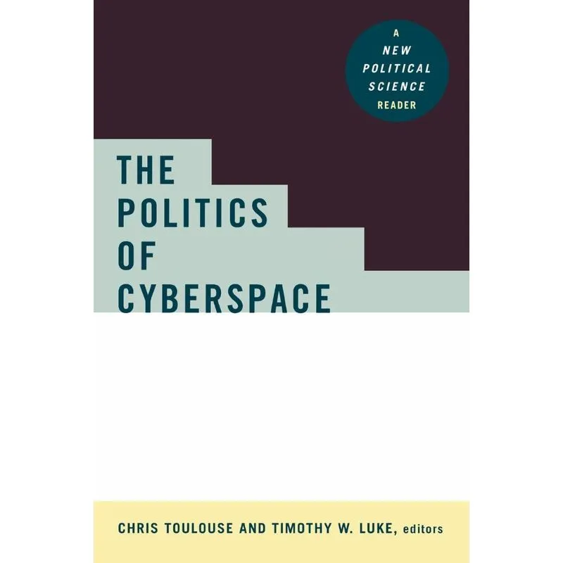 The Politics of Cyberspace