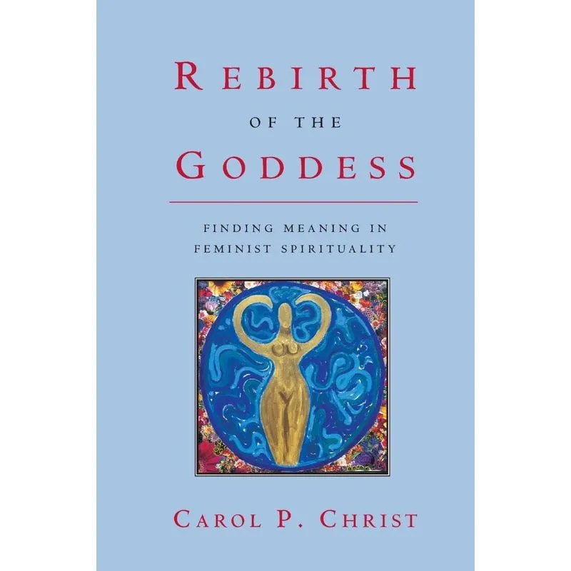 Rebirth of the Goddess
