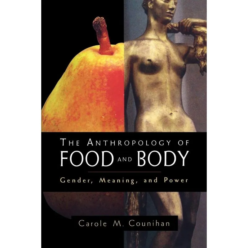 The Anthropology of Food and Body