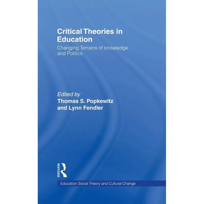 Critical Theories in Education