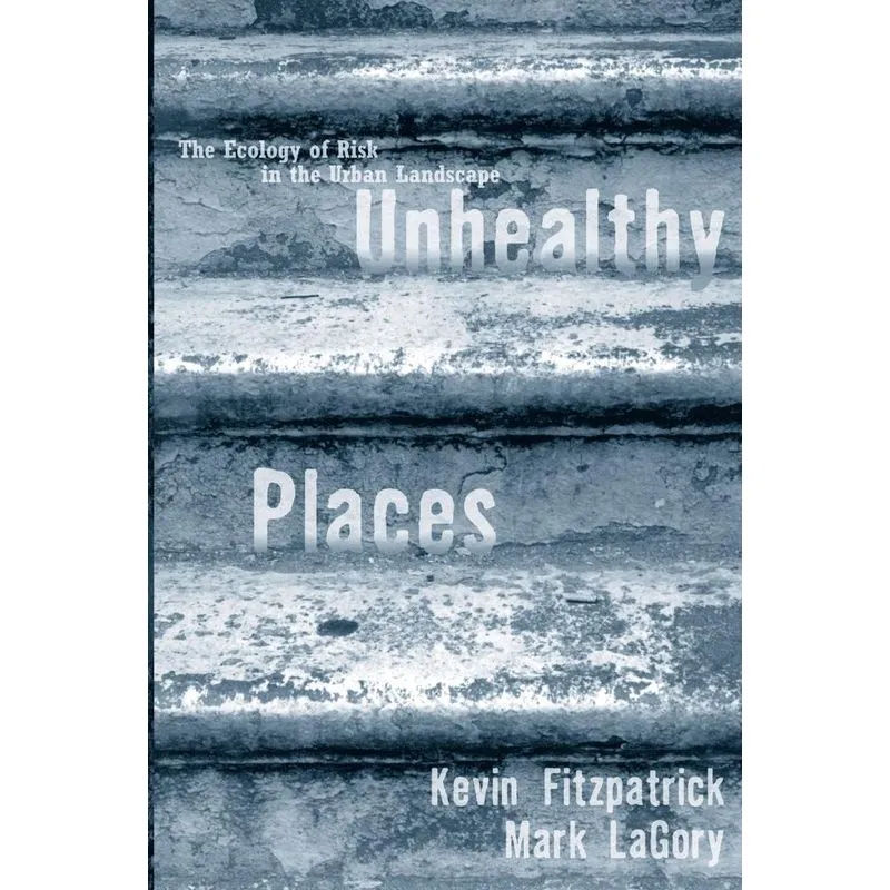 Unhealthy Places