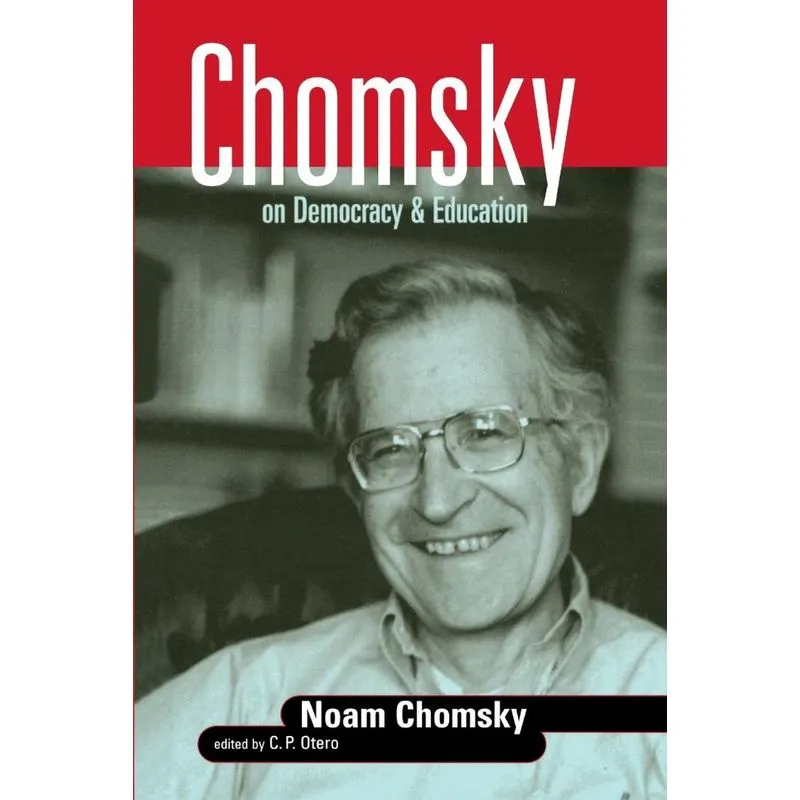 Chomsky on Democracy and Education