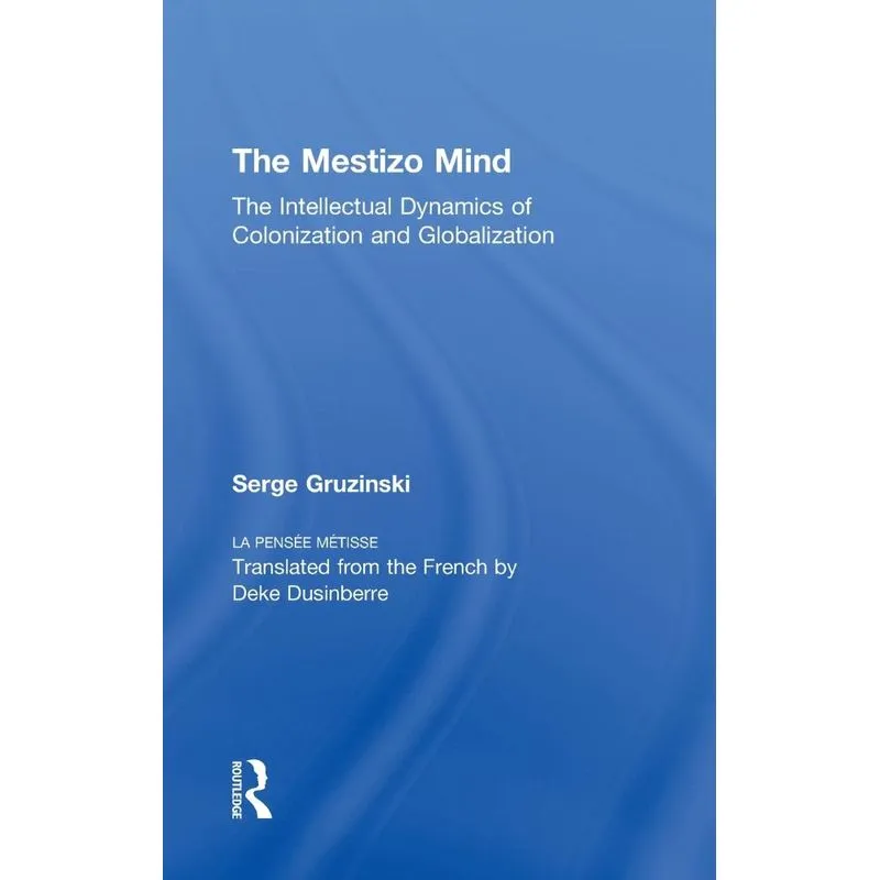 The Mestizo Mind