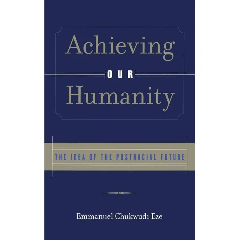 Achieving Our Humanity