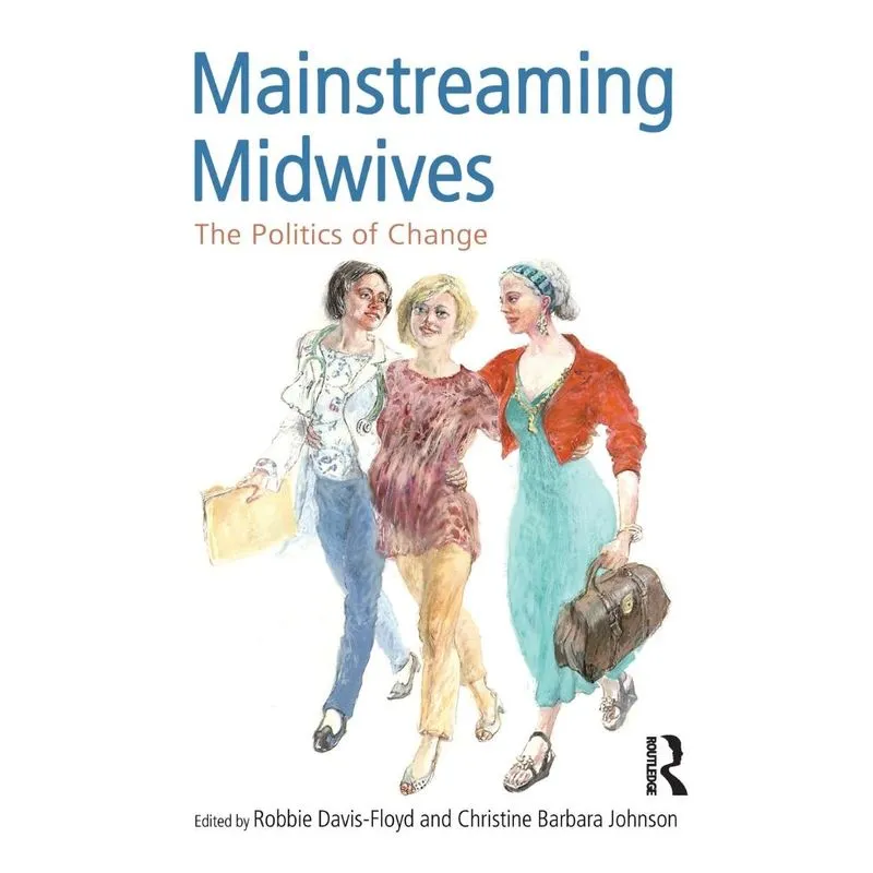 Mainstreaming Midwives