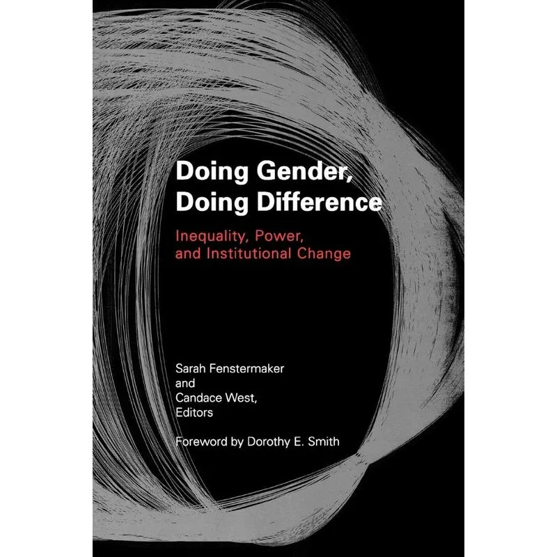 Doing Gender, Doing Difference