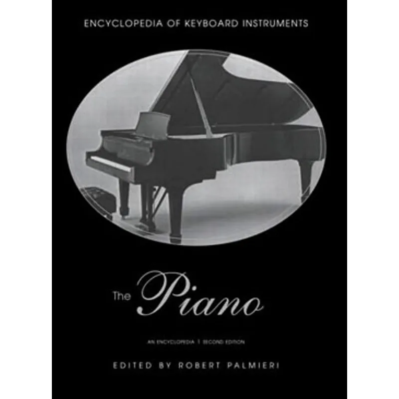 PIANO AN ENCYCLOPEDIA, THE
