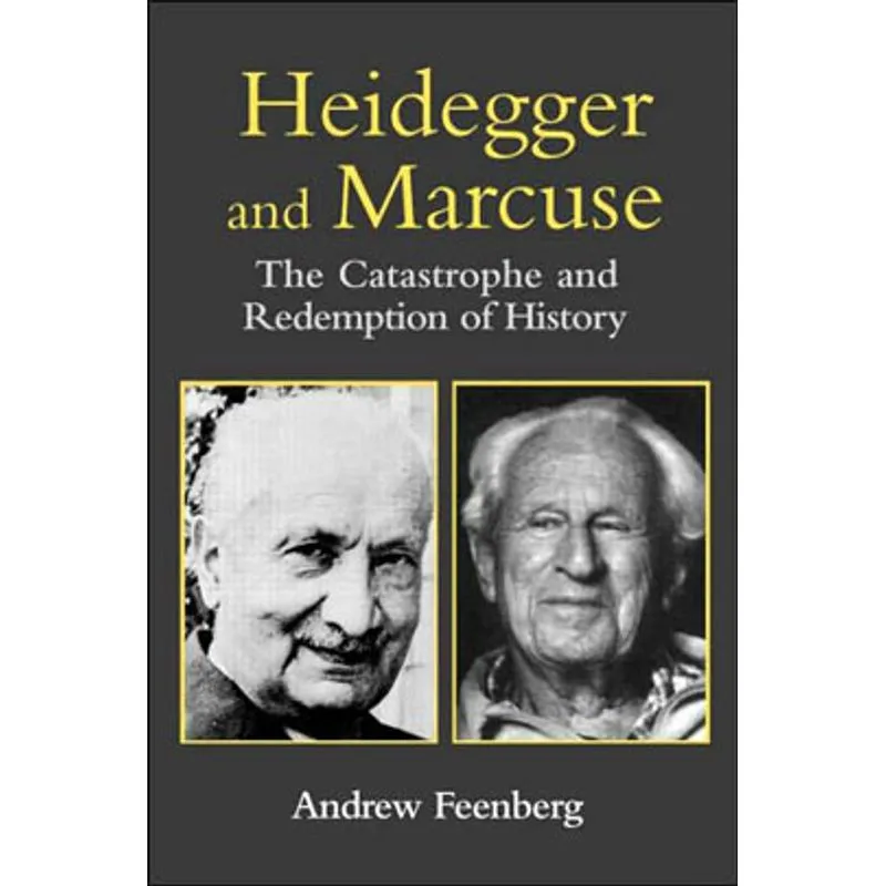 HEIDEGGER AND MARCUSE