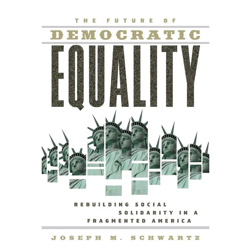 The Future Of Democratic Equality