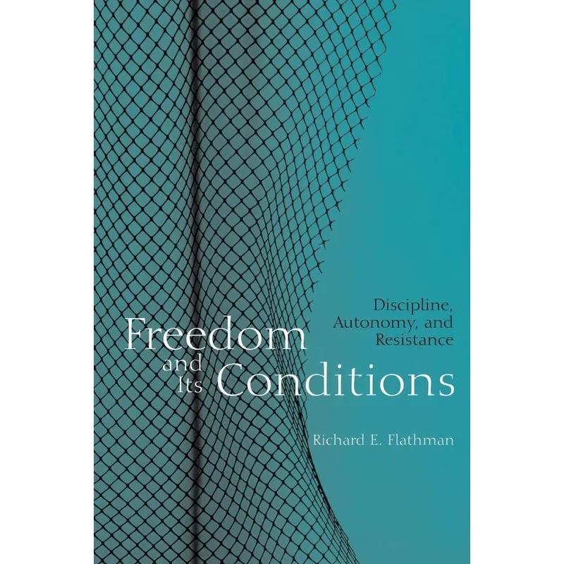 Freedom and Its Conditions