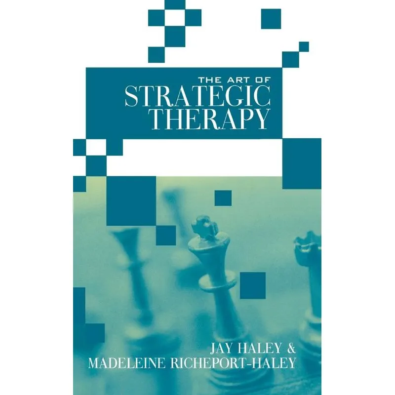 The Art of Strategic Therapy