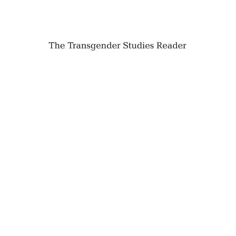 The Transgender Studies Reader