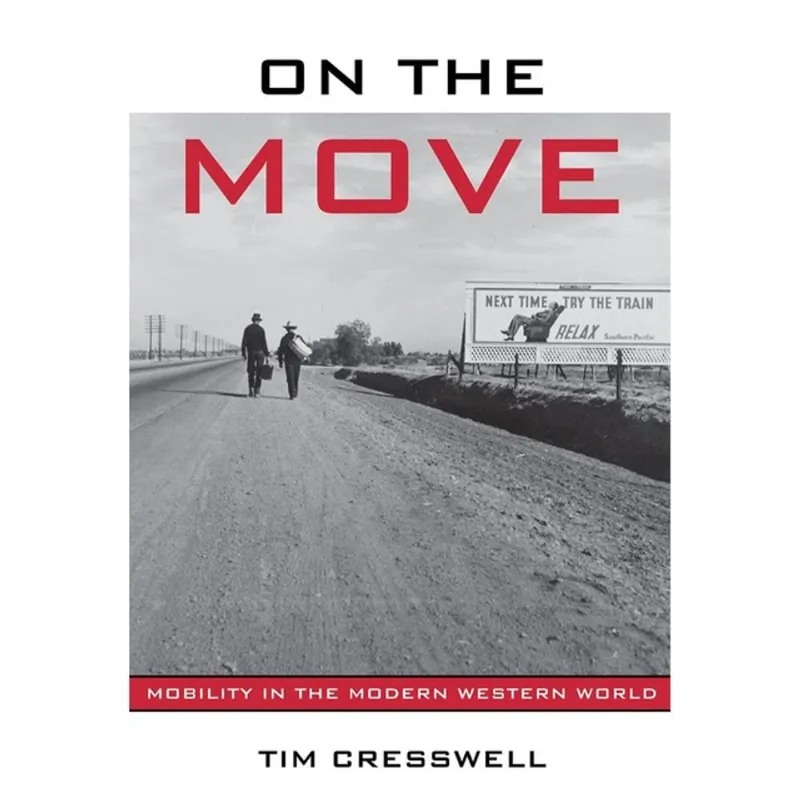 ON THE MOVE - MOBILITY IN THE MODERN WESTERN WORLD