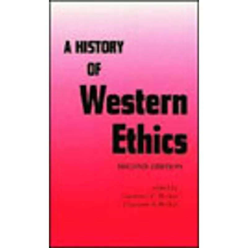 HISTORY OF WESTERN ETHICS, A