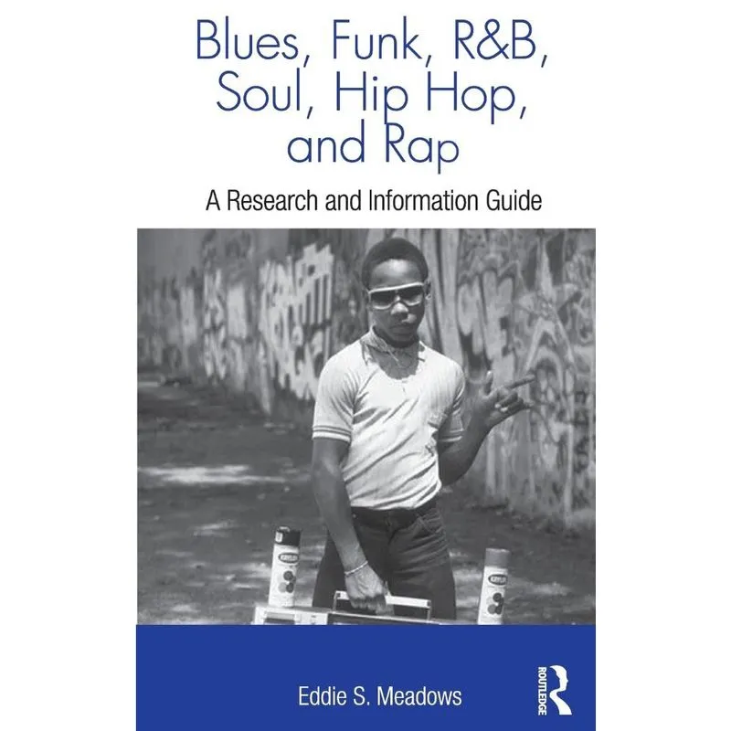 Blues, Funk, Rhythm and Blues, Soul, Hip Hop, and Rap