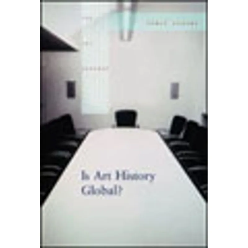 IS ART HISTORY GLOBAL?