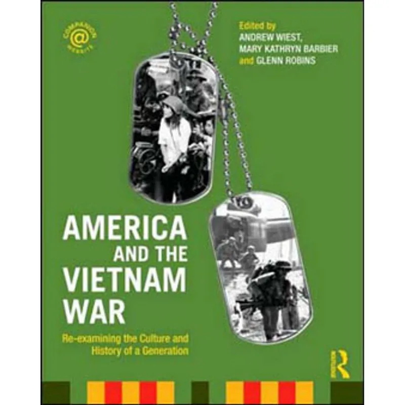 AMERICA AND THE VIETNAM WAR
