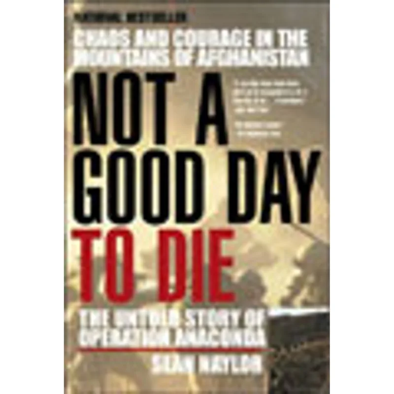 NOT A GOOD DAY TO DIE