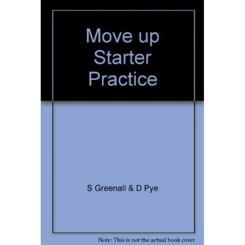 MOVE UP STARTER - PRACTICE BOOK