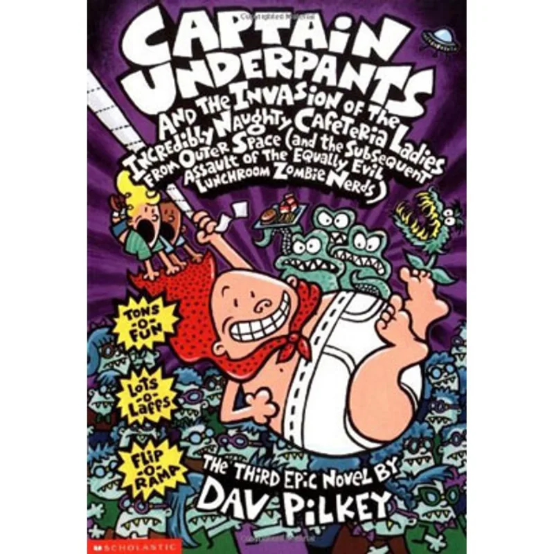 CAPTAIN UNDERPANTS AND THE INVASION OF THE INCRIBLY NAUGHTY CAFETERIA LADIES FROM OUTER SPACE