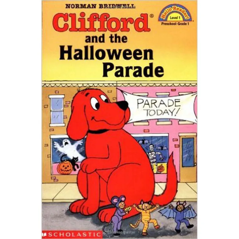 CLIFFORD AND THE HALLOWEEN PARADE – SCHOLASTIC READER – LEVEL 1