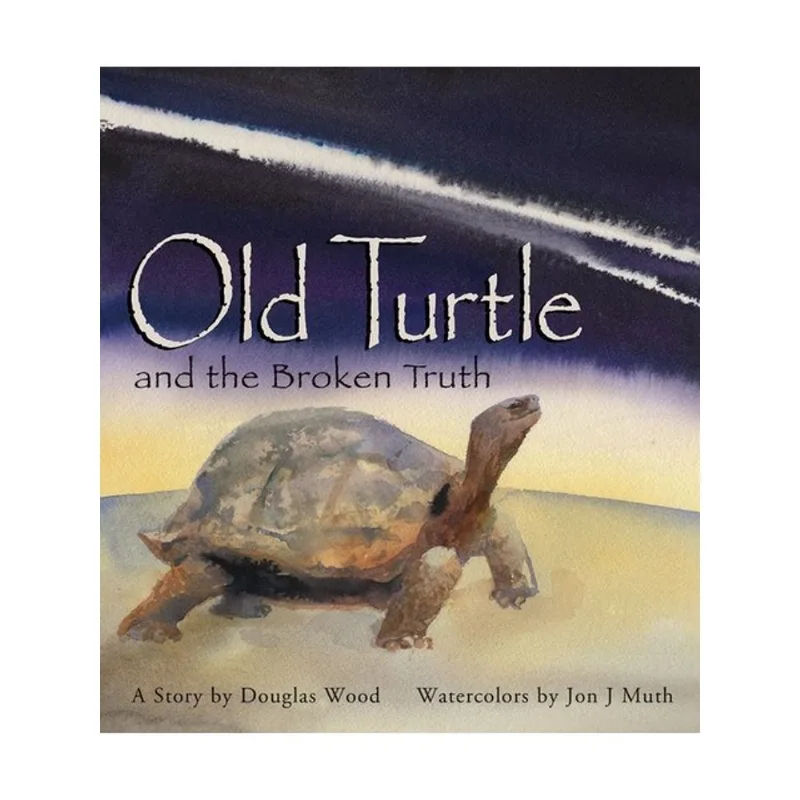 OLD TURTLE AND THE BROKEN TRUTH