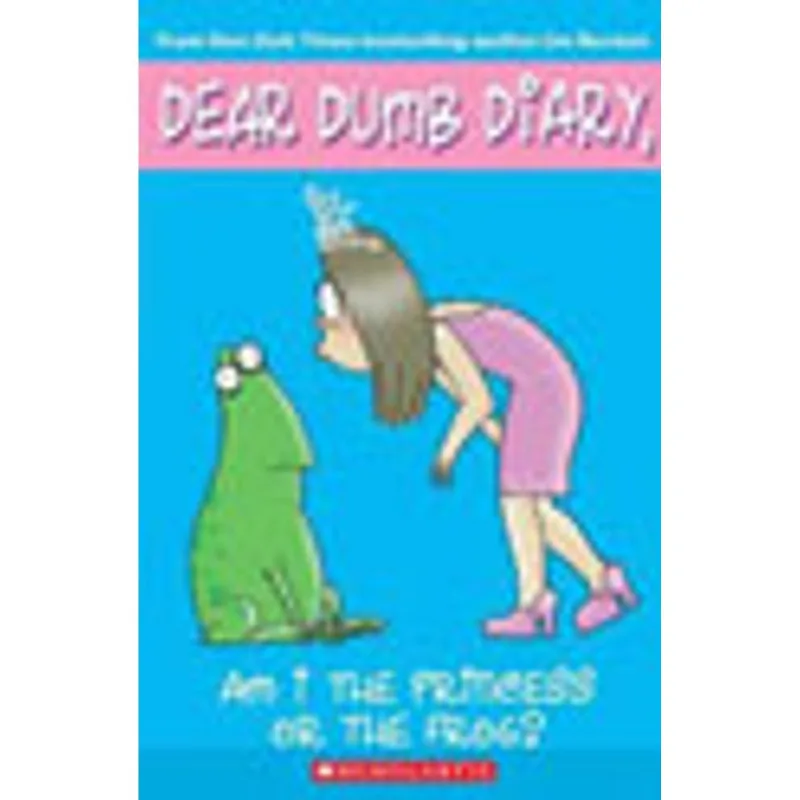 AM I THE PRINCESS OR THE FROG? - DEAR DUMB DIARY 3
