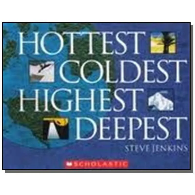 HOTTEST COLDEST HIGHEST DEEPEST