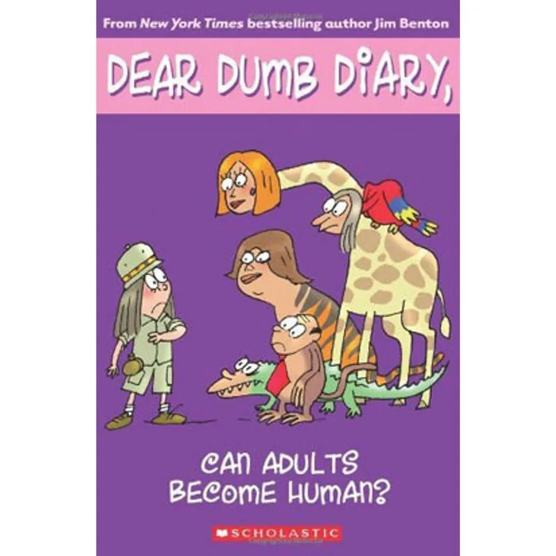 CAN ADULTS BECOME HUMAN? - DEAR DUMB DIARY 5