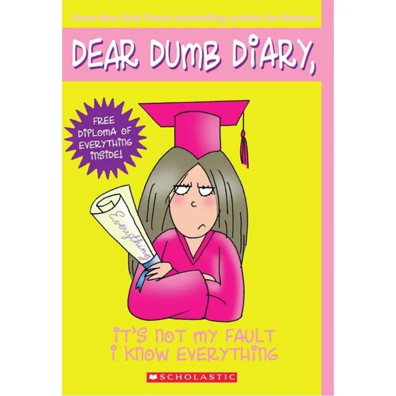 DEAR DUMB DIARY 8: IT S NOT MY FAULT I KNOW EVERYTHING