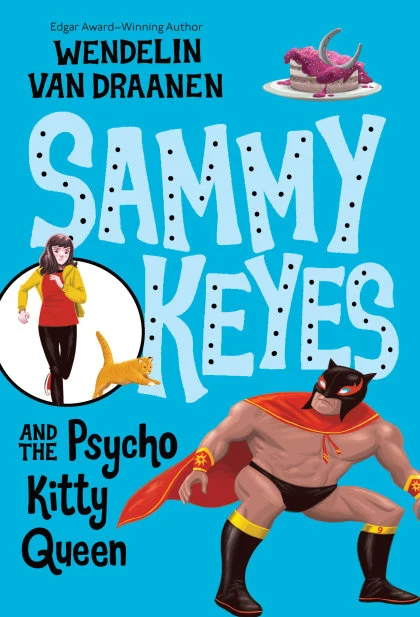 Sammy Keyes and the Psycho Kitty Queen STANDARD