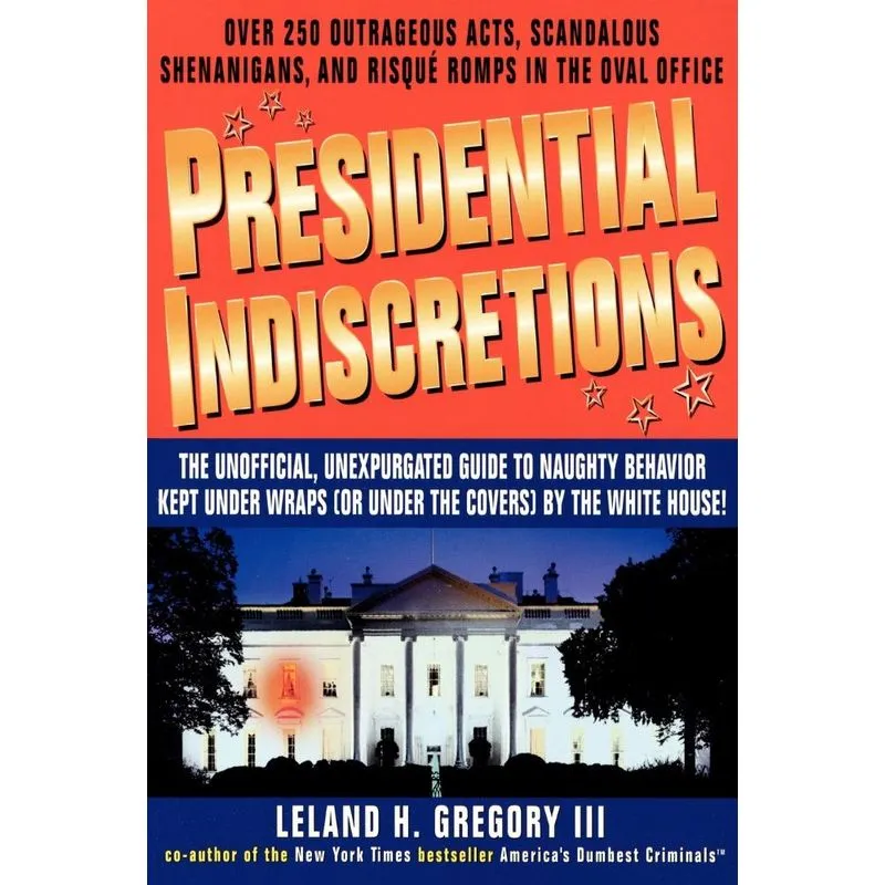 Presidential Indiscretions