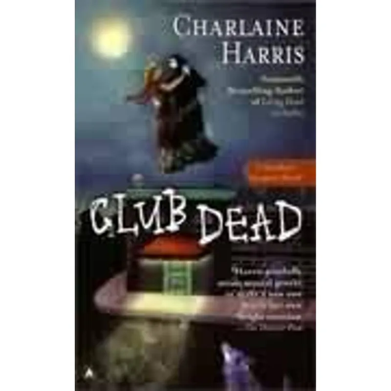 Sookie Stackhouse 3 - Club Dead - Club Dead