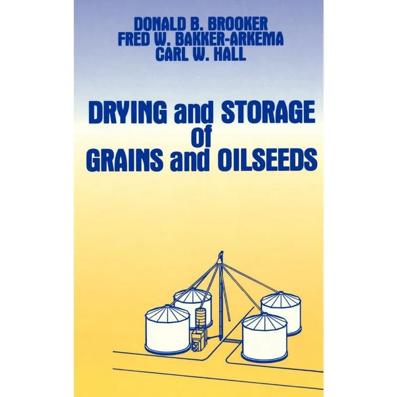 Drying and Storage Of Grains and Oilseeds