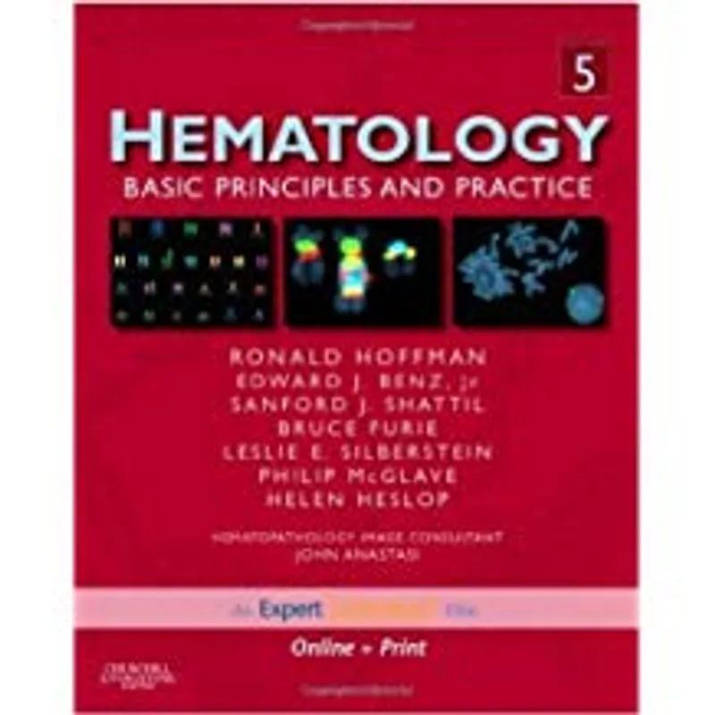 Hematology: Basic Principles and Practice