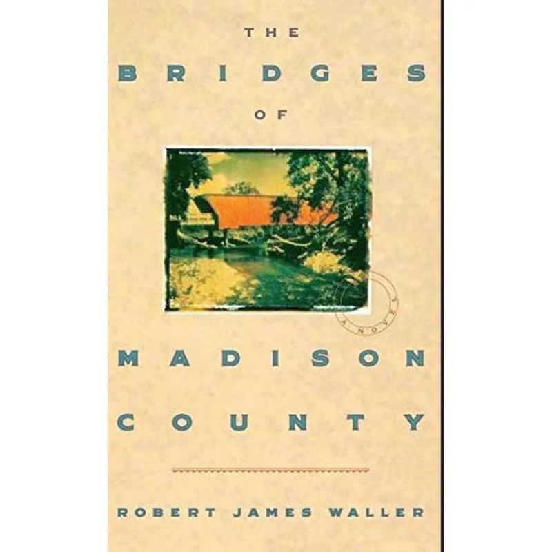 THE BRIDGES OF MADISON COUNTY