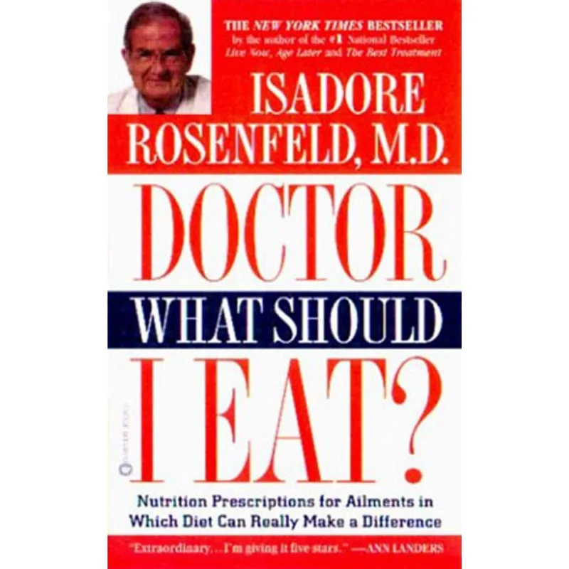 DOCTOR, WHAT SHOULD I EAT?