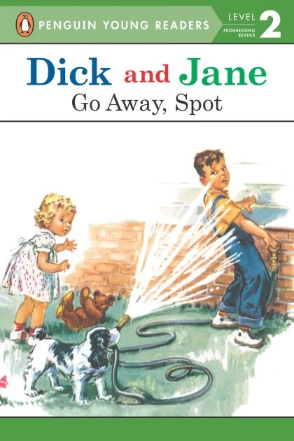 Dick and Jane: Go Away, Spot STANDARD