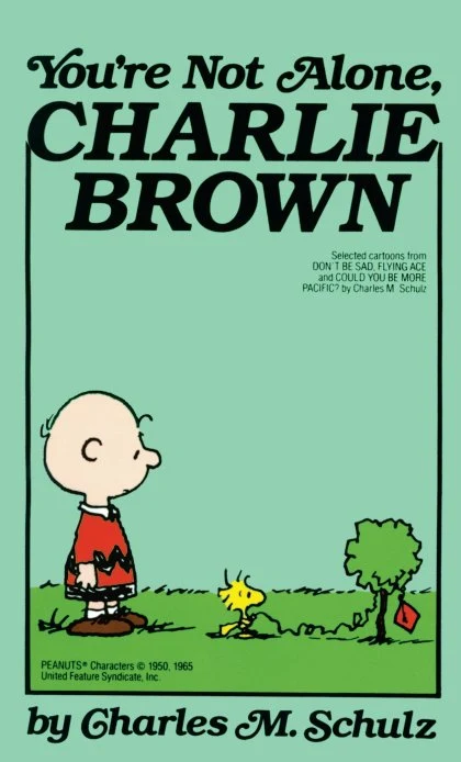 You're Not Alone, Charlie Brown STANDARD