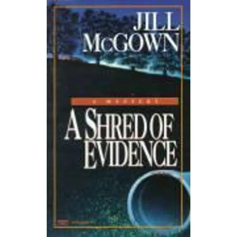 Shred of Evidence, a A Shred of Evidence