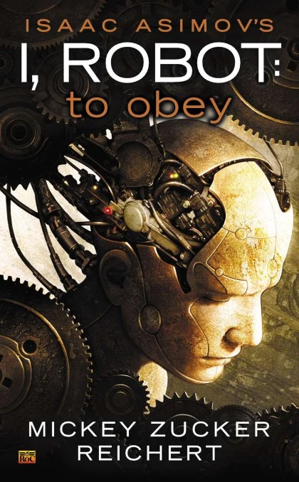 Isaac Asimov's I Robot: To Obey STANDARD