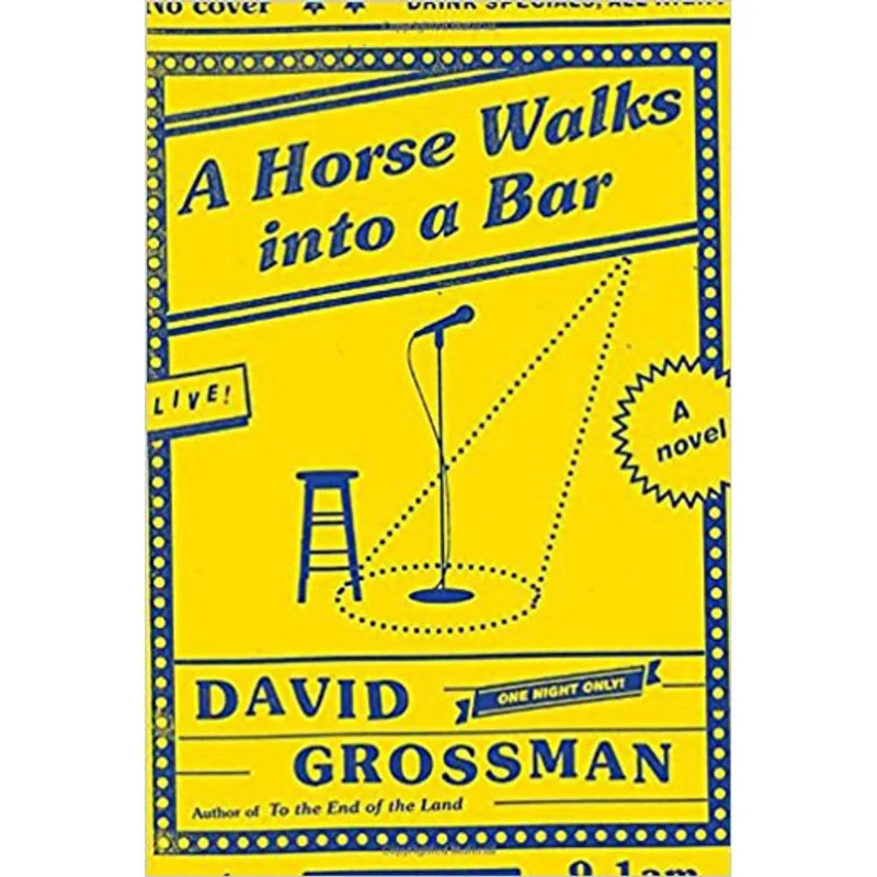 HORSE WALKS INTO A BAR, A - A NOVEL