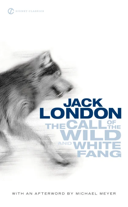 The Call of the Wild and White Fang STANDARD