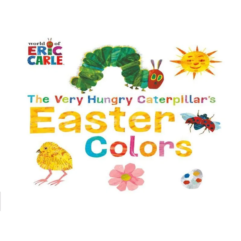 THE VERY HUNGRY CATERPILLAR'S EASTER COLORS