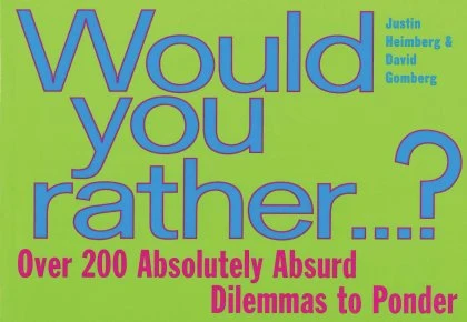 Would You Rather... STANDARD