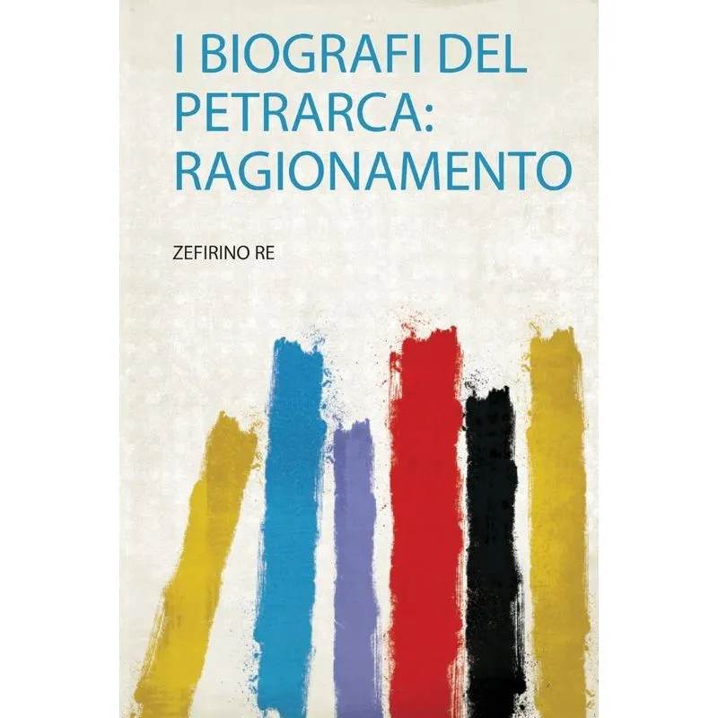 I Biografi Del Petrarca