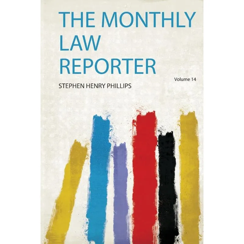 The Monthly Law Reporter