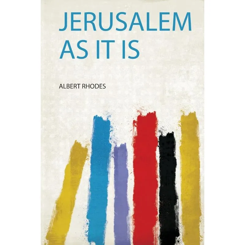Jerusalem As It Is