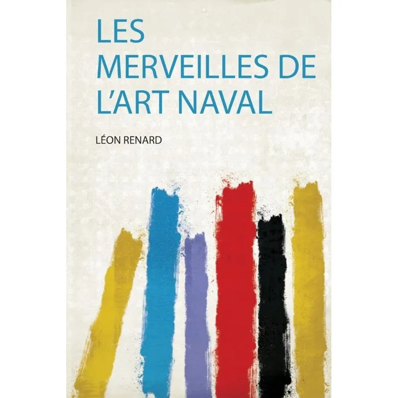 Les Merveilles De Lart Naval